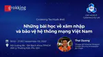Grokking Techtalk 46: Những bài học về xâm nhập và bảo vệ hệ thống mạng Việt Nam